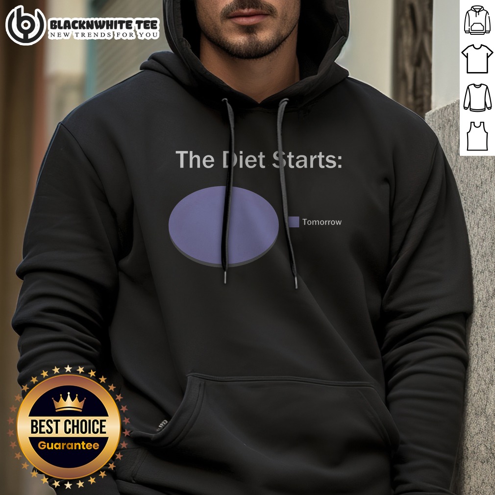Good The Diet Starts Tomorrow Shirt - Image 2