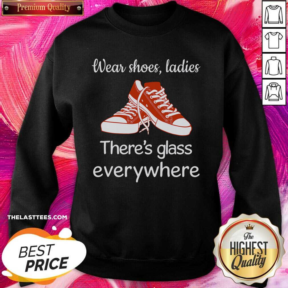 Official Wear Shoes Ladies There’s Glass Everywhere With Kamala Harris 2021 Shirt - Image 5
