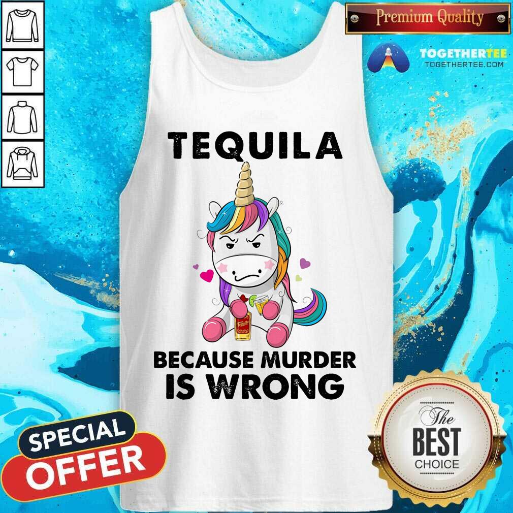 Tequila Because Murder Is Wrong Unicorn Shirt - Image 4