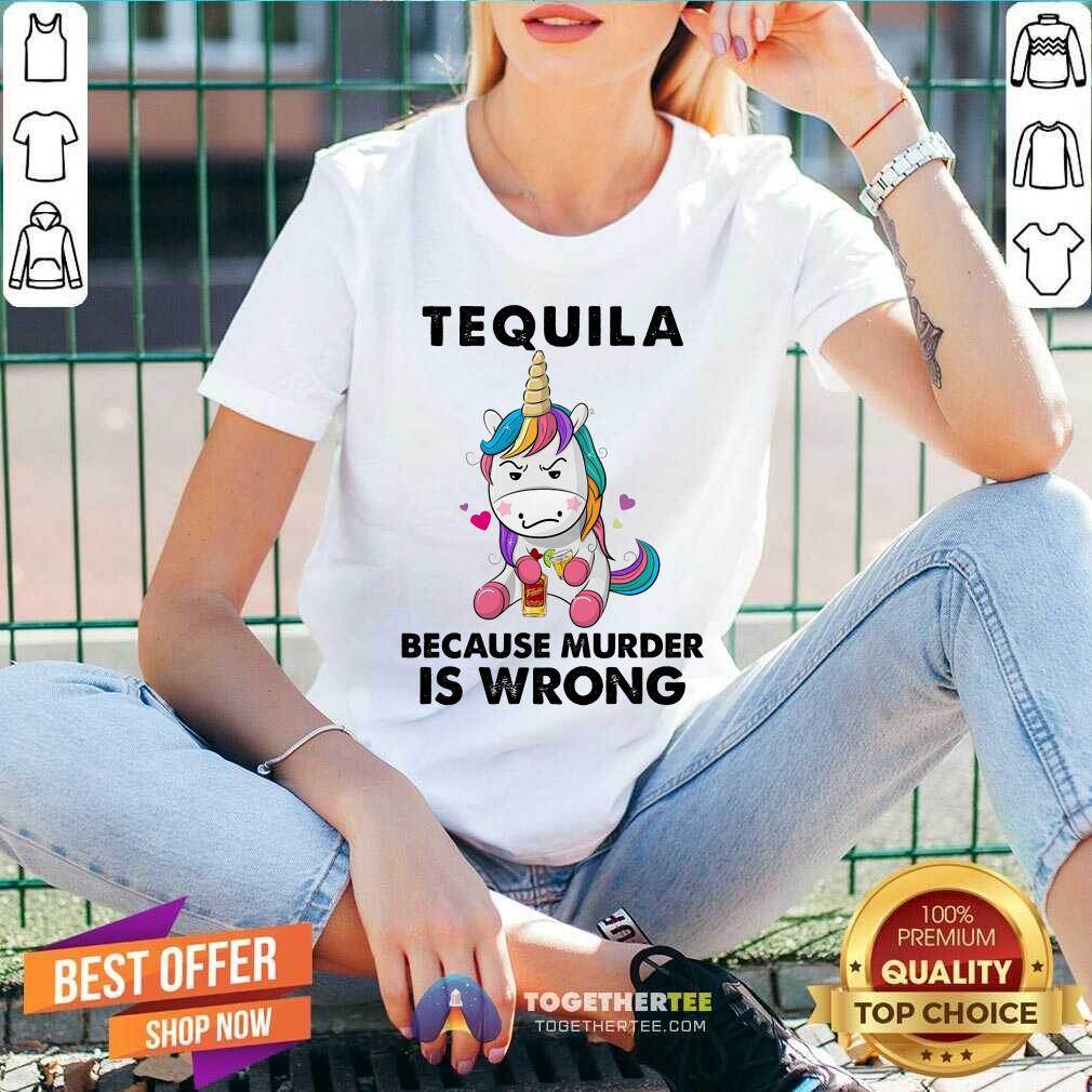Tequila Because Murder Is Wrong Unicorn Shirt - Image 3