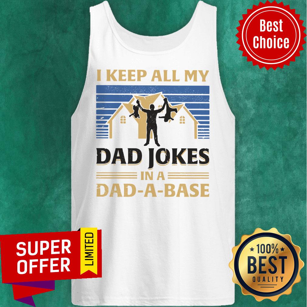 House I Keep All My Dad Jokes In A Dad-A-Base Shirt - Image 3