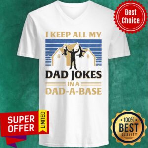 Alternative view of House I Keep All My Dad Jokes In A Dad-A-Base Shirt