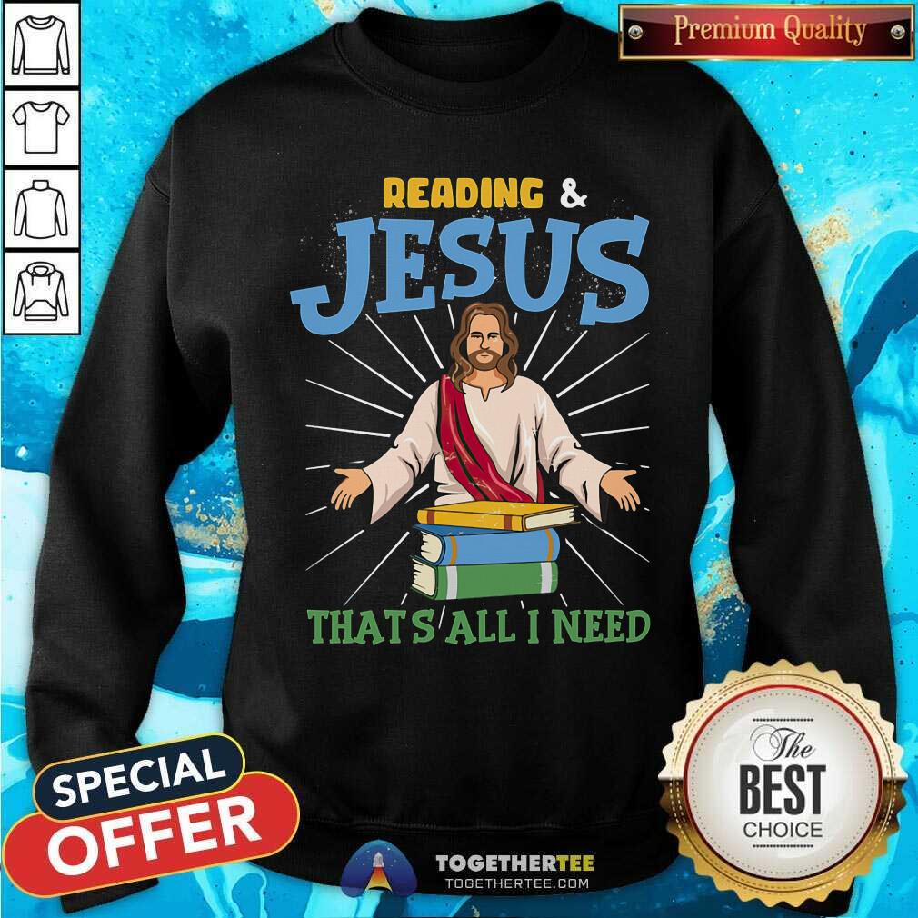 Reading And Jesus That Is All Need Shirt - Image 2