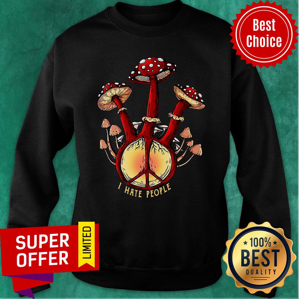 Hippie Mushroom I Hate People Shirt - Image 3