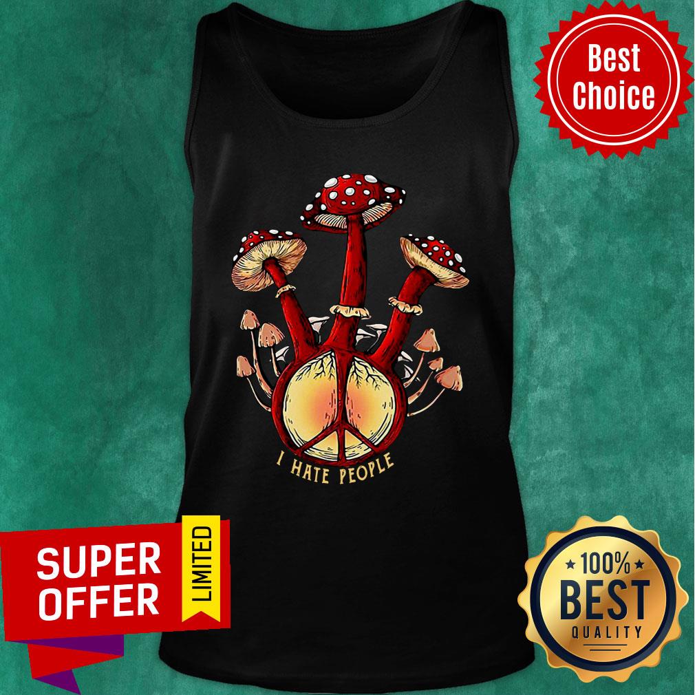 Hippie Mushroom I Hate People Shirt - Image 4