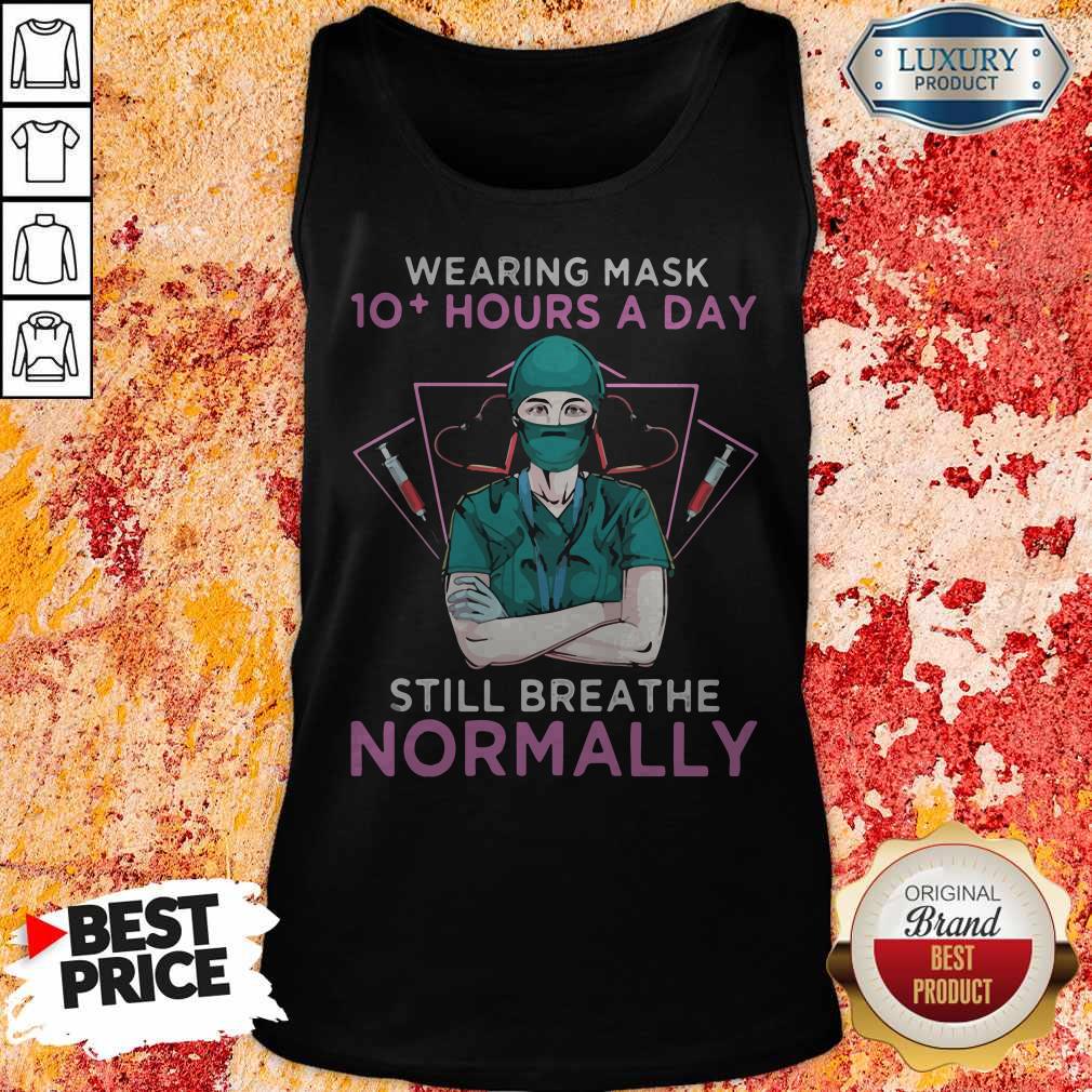Wearing Mask 10 Hours A Day Still Breathe Normanlly Doctor Heart Shirt - Image 4