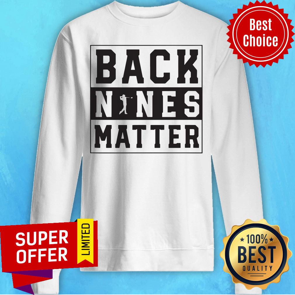 Premium Back Nines Matter Shirt - Image 2