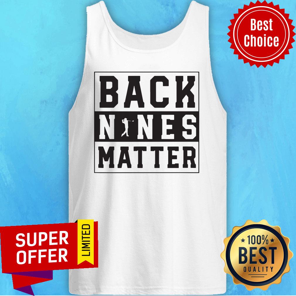 Premium Back Nines Matter Shirt - Image 5