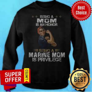Alternative view of Top Being Mom Is An Honor Being A Marine Mom Is Privilege Shirt