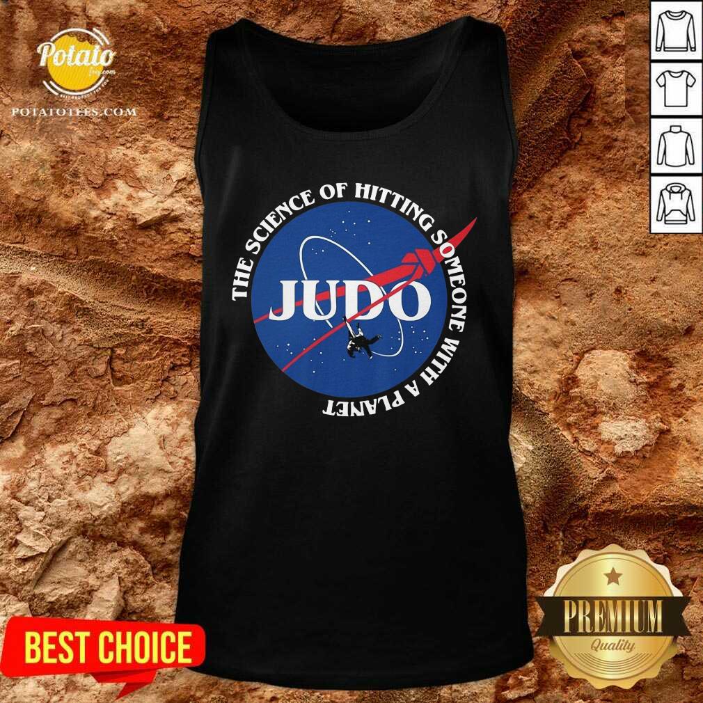 Judo The Science Of Hitting Someone With A Planet Shirt - Image 3