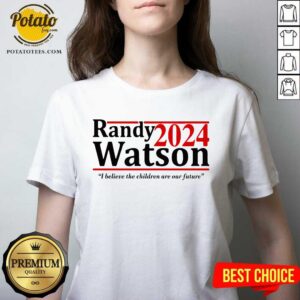 Alternative view of Randy Watson 2024 I Believe The Children Are Our Future Shirt