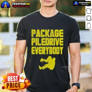 Official Kevin Package Piledrive Everybody T-Shirt