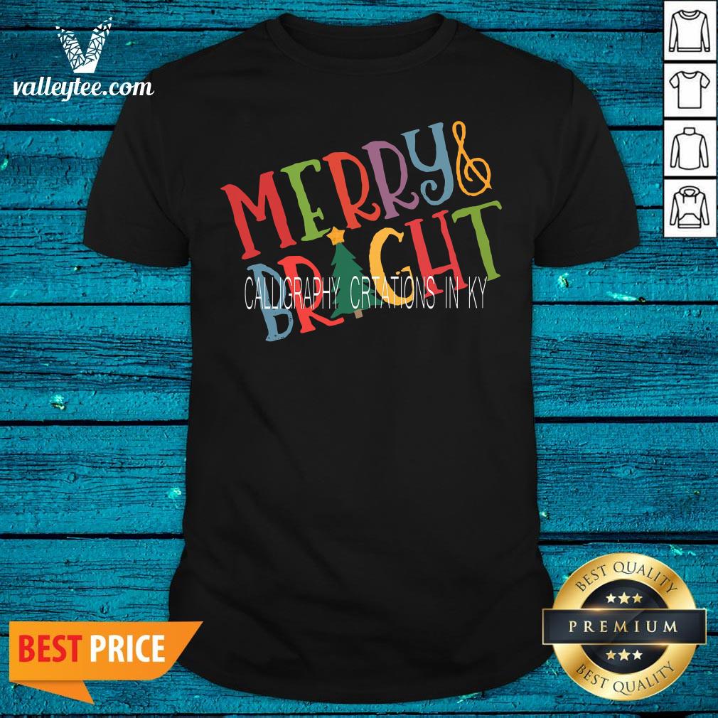 Wicked Merry And Bright Calligraphy Creations In Ky Shirt