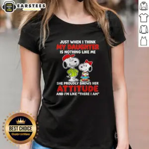 Alternative view of Awesome Snoopy Just When I Think My Daughter Is Nothing Like Me She Proudly Shows Her Attitude Shirt