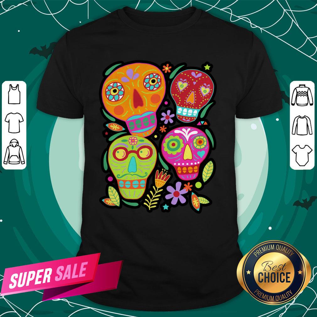 Day Of The Dead Dia De Muertos Sugar Skulltastic Shirt