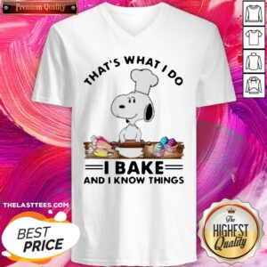 Alternative view of Top Snoopy That’s What I Do I Bake And I Know Things Shirt