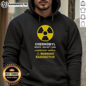 Alternative view of Nice Chernobyl Warning Radioactive T-Shirt