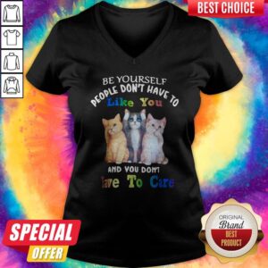 Alternative view of Cat Be Yourself People Don't Have To Like You And You Don't Have To Care Shirt