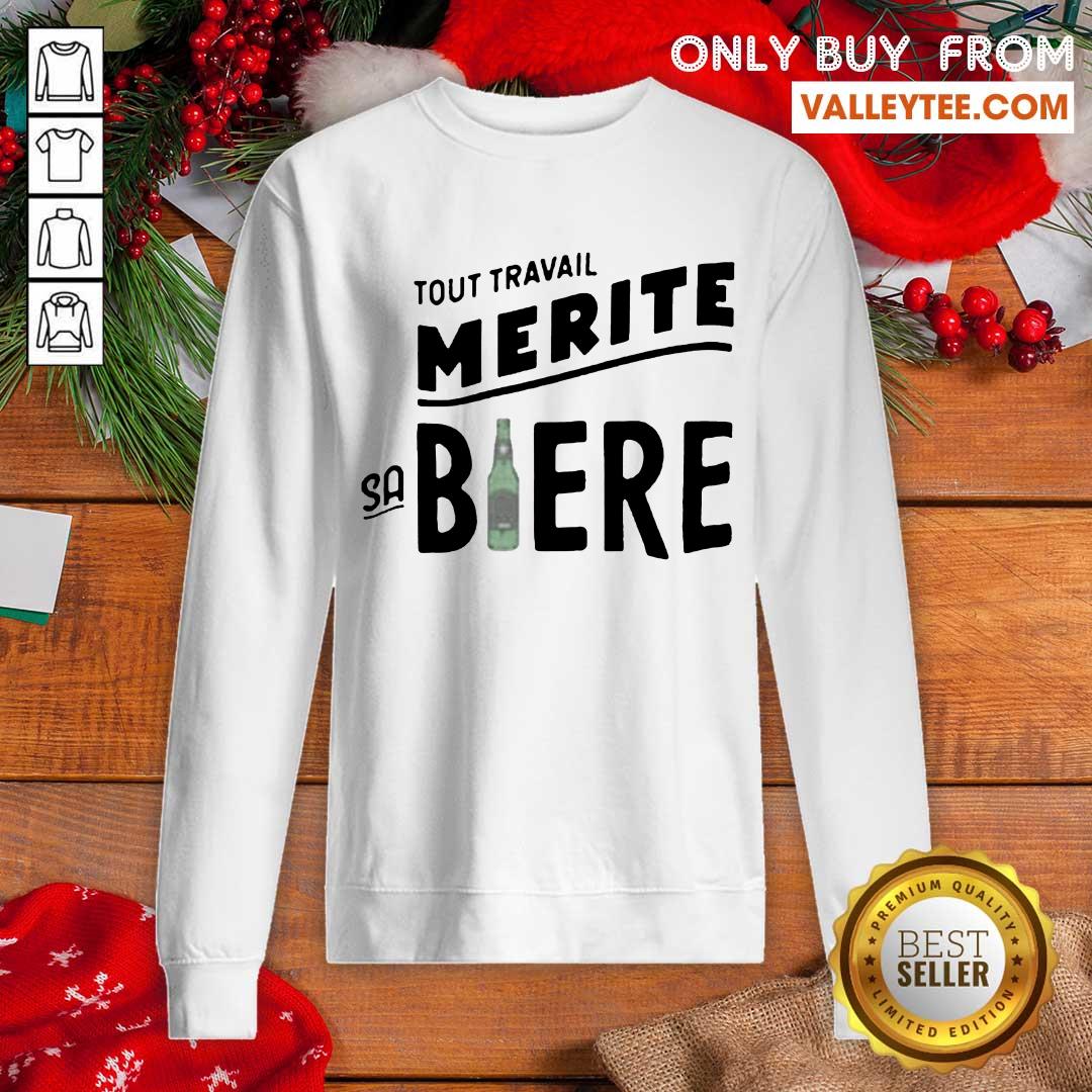Good Quality Tout Travail Merite Sa Biere Shirt - Image 5
