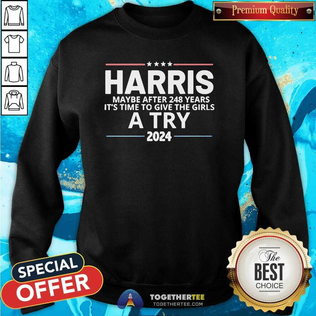 Good Harris Maybe After 248 Years It's The Time To Give The Girls T-Shirt - Image 4