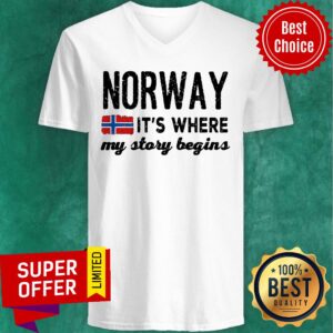 Alternative view of Norway It's Where My Story Begins Shirt