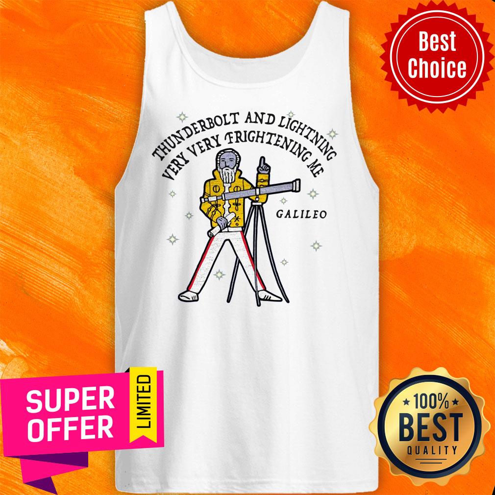 Top Thunderbolt And Lightning Very Very Frightening Me Galileo Shirt - Image 4