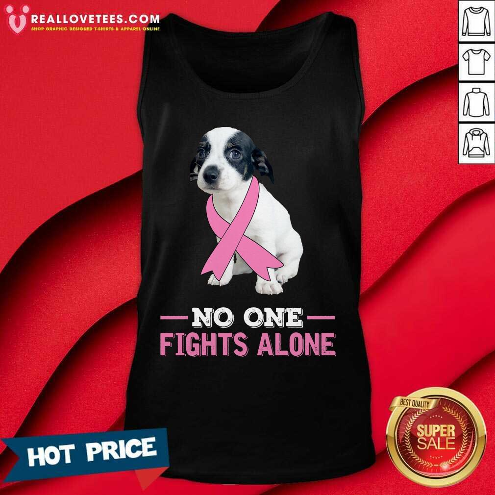 White Chiweenie Dog No One Fights Alone Fight Shirt - Image 4