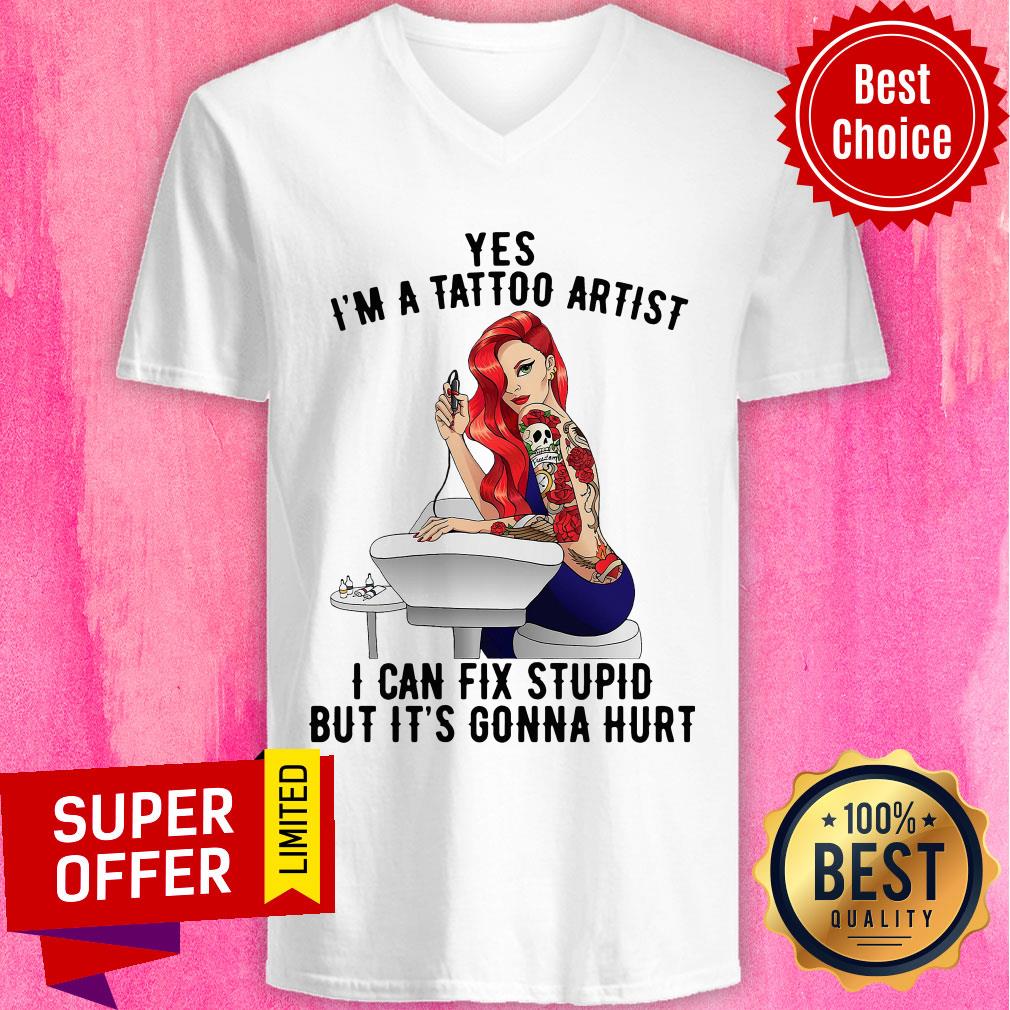 Funny Yes I’m A Tattoo Artist I Can Fix Stupid But It’s Gonna Hurt Shirt - Image 3
