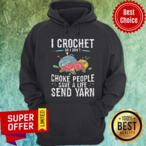 Alternative view of I Crochet Choke People Save A Life Send Yarn Shirt