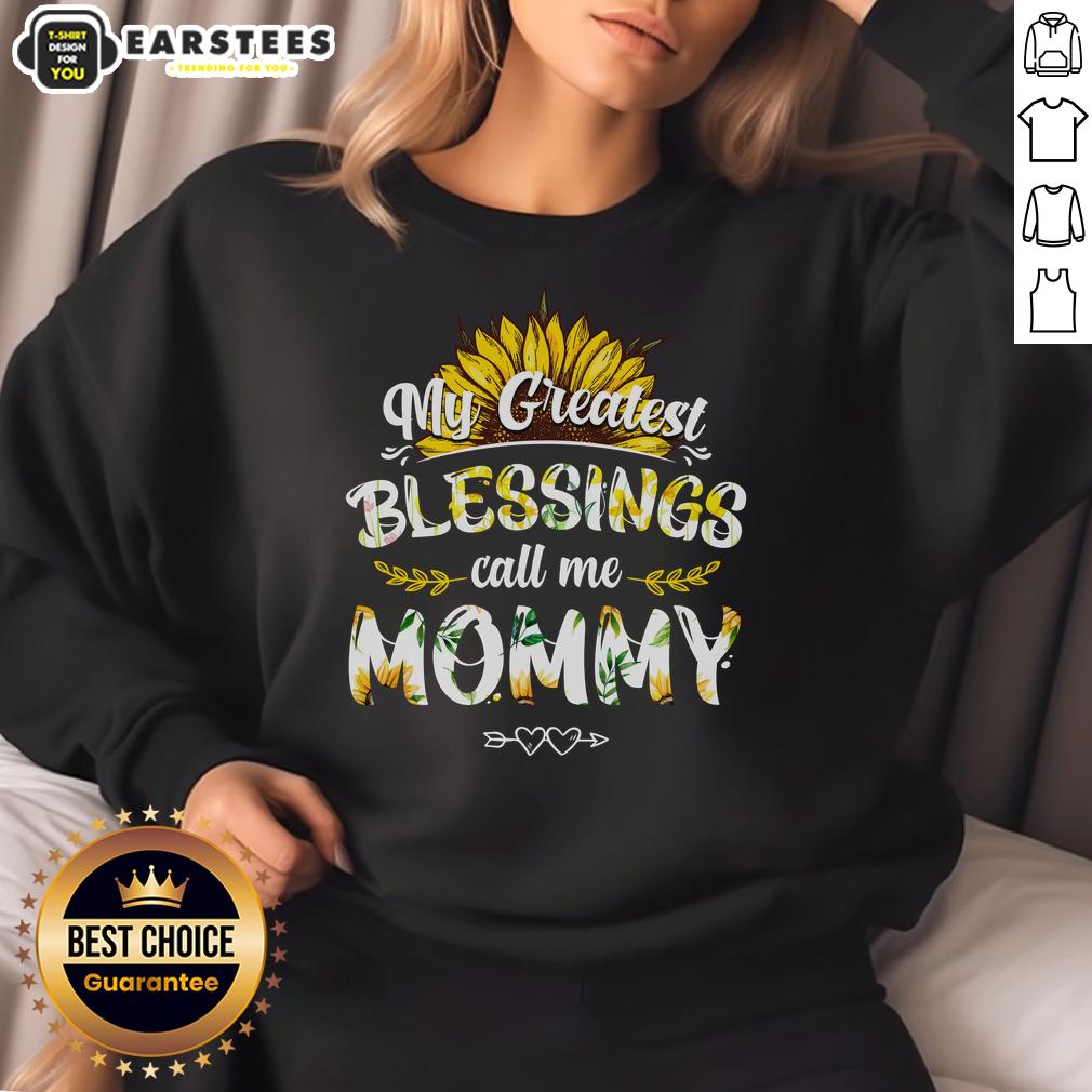 Good My Greatest Blessings Call Me Mommy Flower T-Shirt - Image 5
