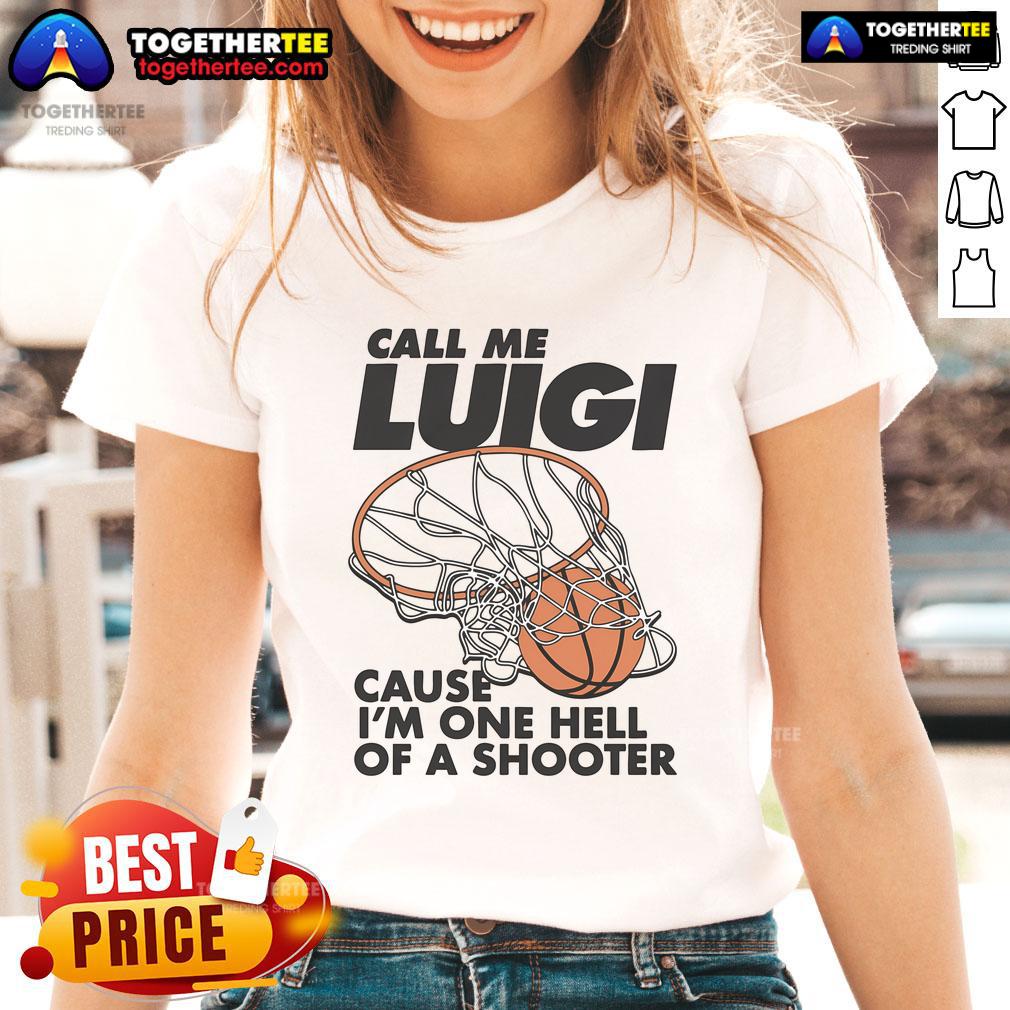 Nice Call Me Luigi Cause I’m One Hell Of A Shooter T-Shirt - Image 3