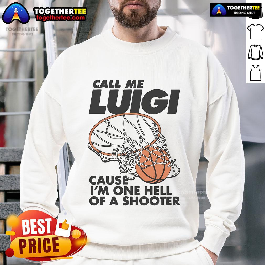 Nice Call Me Luigi Cause I’m One Hell Of A Shooter T-Shirt - Image 5