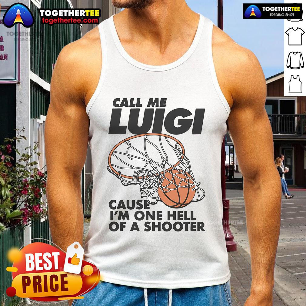 Nice Call Me Luigi Cause I’m One Hell Of A Shooter T-Shirt - Image 4