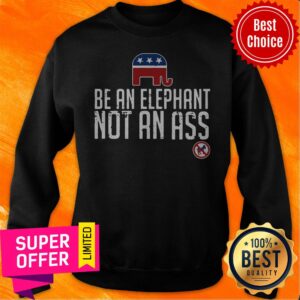 Alternative view of Premium Be An Elephant Not An Ass Shirt