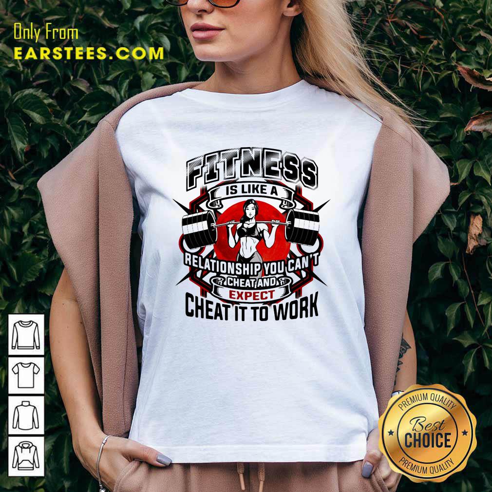 Hot Fitness Is Like A Relationship You Can’t Cheat And Expect Cheat It To Work Weight Light Moon Blood Shirt - Image 3