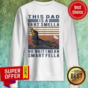 Alternative view of Official Vintage Dachshund This Dad Is A Fart Smella No Wait I Mean Smart Fella Shirt