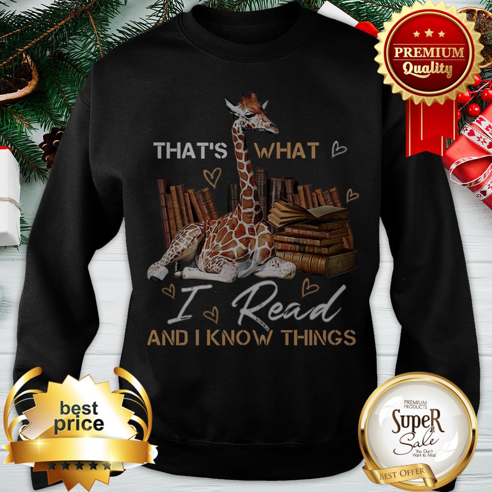 Giraffe That's What I Do I Read And I Know Things Books Shirt - Image 4