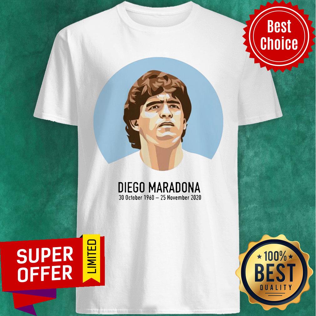Awesome RIP Diego Maradona 30 October 1960 – 25 November 2020 Shirt