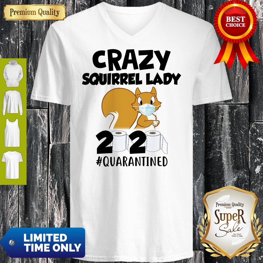 Official Crazy Squirrel Lady 2020 #Quarantined Shirt - Image 4