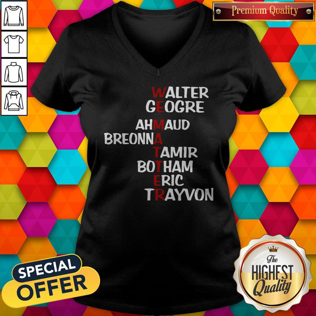 WEematter Walter George Ahmaud Breonna Tamir Botham Eric Trayvon Shirt - Image 2