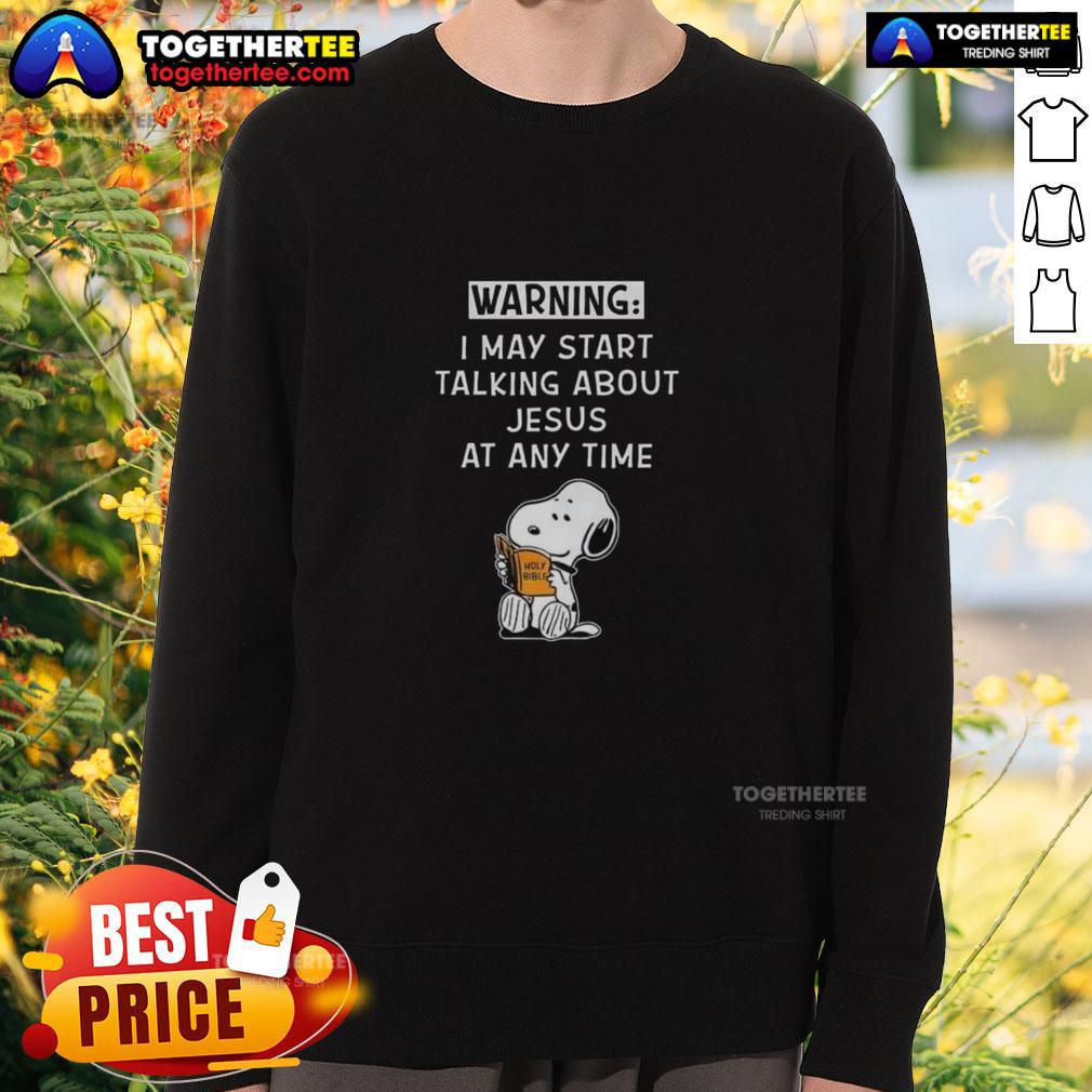 Awesome Snoopy May Start Talking About Jesus At Any Time T-Shirt - Image 5