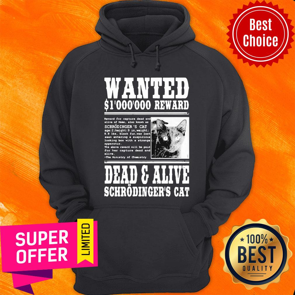 Wanted S1000000 Reward Dead And Alive Schrodinger's Cat Shirt - Image 2