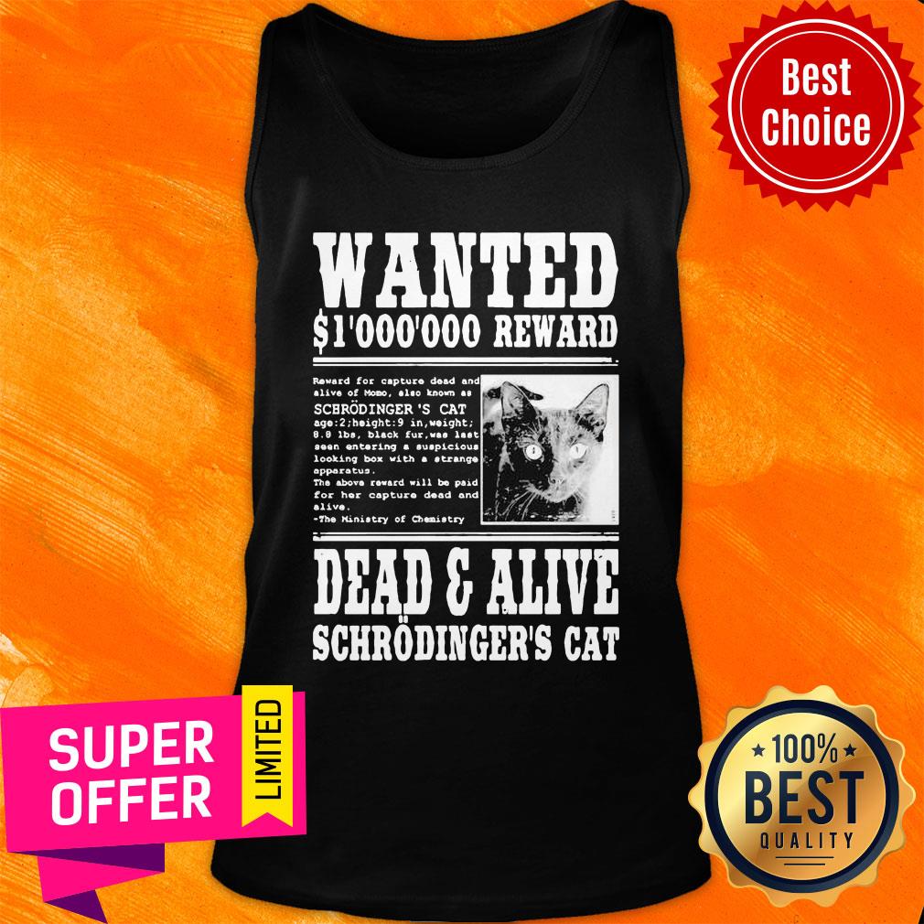 Wanted S1000000 Reward Dead And Alive Schrodinger's Cat Shirt - Image 4