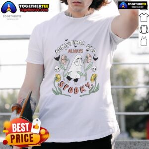 Premium Sometimes Sad Always Spooky T-Shirt