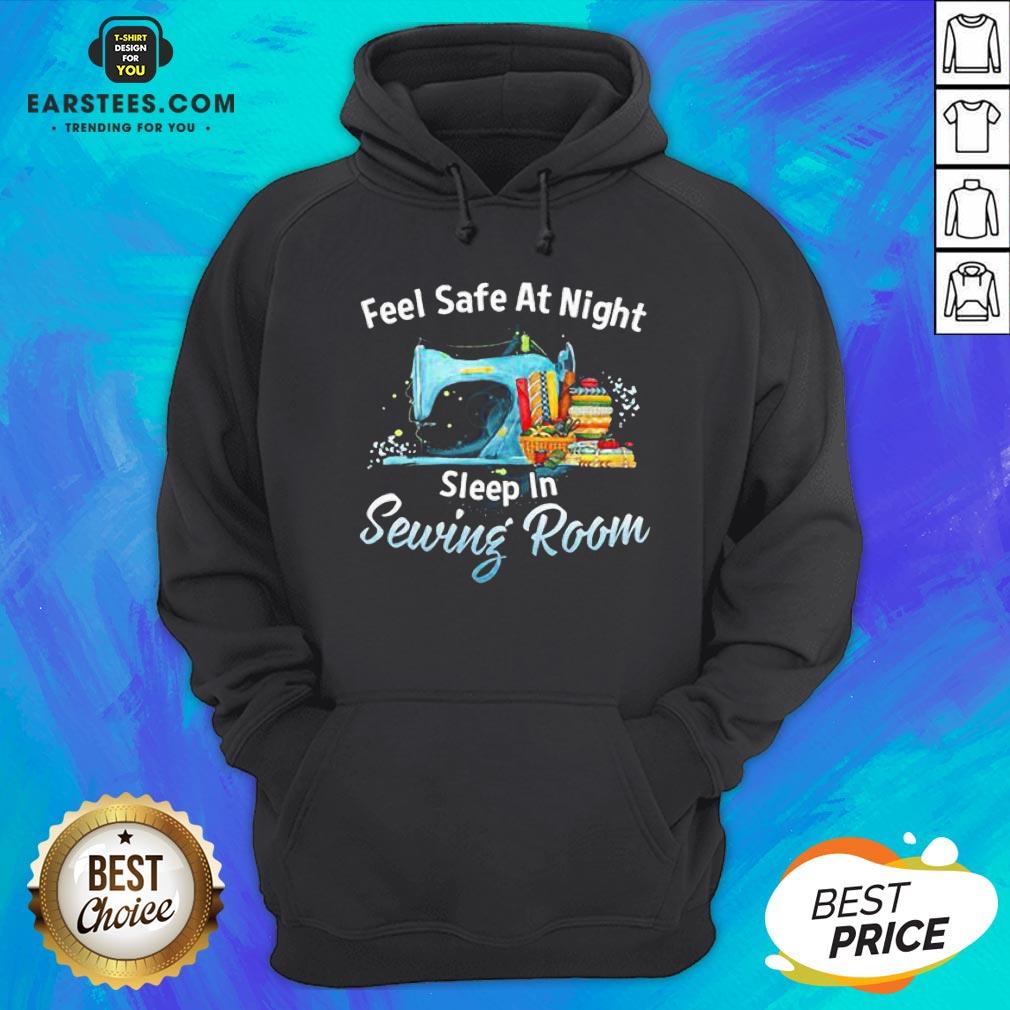Feel Safe At Night Sleep In Sewing Room Shirt - Image 3
