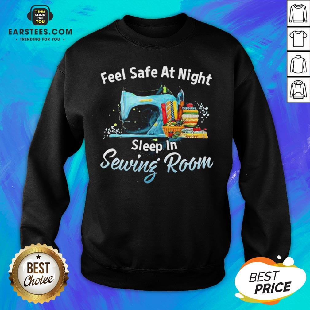 Feel Safe At Night Sleep In Sewing Room Shirt - Image 2