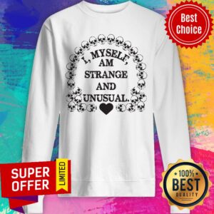 Alternative view of Premium I Myself Am Strange And Unusual Shirt
