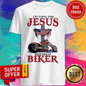 Top Cruising For Jesus Blessed Biker Shirt