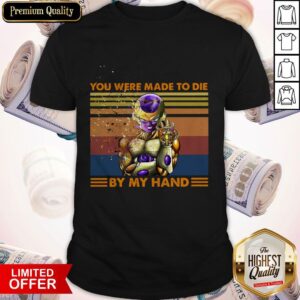 Frieza Infinity Gauntlet You Were Made To Die By My Hand Vintage Shirt