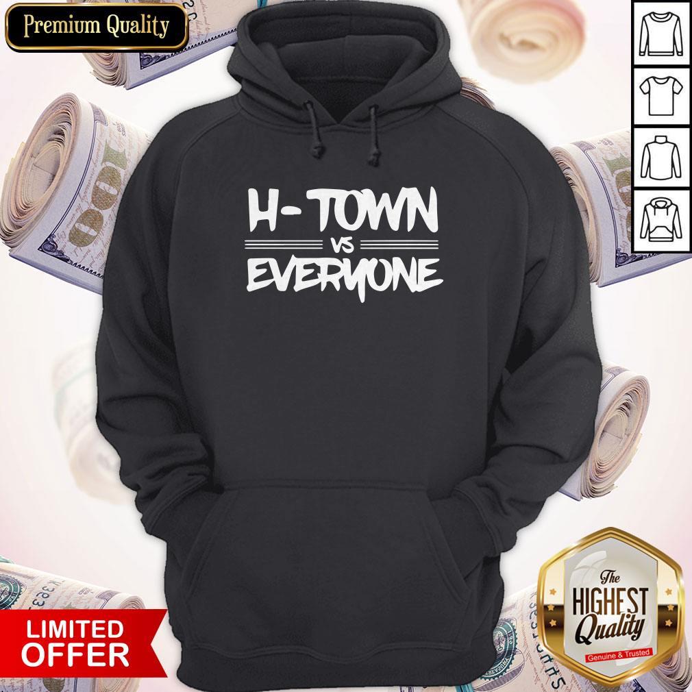 Funny H-Town Vs Everyone Shirt - Image 2